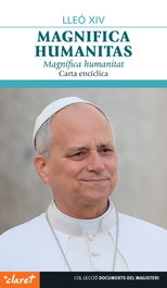 CLARET, MAGNIFICA HUMANITAS, PAPA LLEÓ XIV - DOCUMENTS DEL MAGISTERI