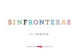 Sinfronteras, Imapla - LIBROS DEL ZORRO ROJO