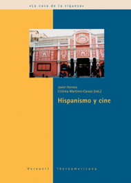 Hispanismo y cine, Javier Herrera - IBEROAMERICANA - VERVUERT
