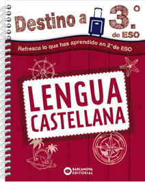 BARCANOVA Destino a 3º de ESO Lengua castellana - BARCANOVA