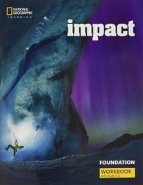 NATIONAL GEOGRAPHIC LEARNING, Impact BrE Foundation Workbook with Audio CD