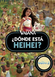 DISNEY LIBROS, Vaiana. ¿Dónde está Heihei? - DISNEY LIBROS