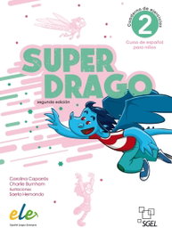SGEL, Superdrago 2 cuaderno de ejercicios - Carolina Caparrós Torres