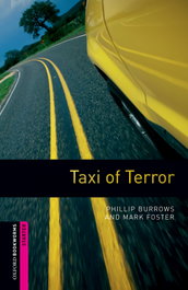 Oxford Bookworms Starter: Taxi of Terror Edition 08, Mark Foster - OXFORD UNIVERSITY PRESS