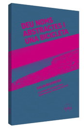 DEU NOMS ABSTRACTES I UNA BICICLETA, Belenguer Salva - Unaria