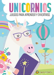 GATO DE HOJALATA, Unicornios: Juegos para aprender y divertirse - AA.VV.