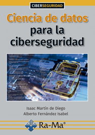 RA-MA - Ciencia de datos para la ciberseguridad, Martin De Diego