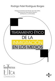 Tratamiento ético de la inmigración en los medios, Rodrigo Fidel Rodríguez Borges - TECNOS