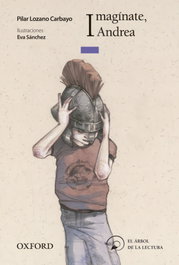 Imagínate, Andrea, Pilar Lozano Carbayo - OXFORD UNIVERSITY PRESS