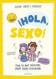 ¡Hola, sexo!, Elena Crespi Asensio - B DE BLOK