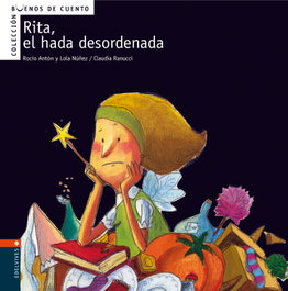 EDELVIVES, Rita, el hada desordenada - Antón Blanco, Rocío, -Núñez Madrid, Dolores