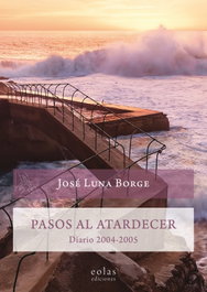 EOLAS PASOS AL ATARDECER, José Luna Borge - EOLAS