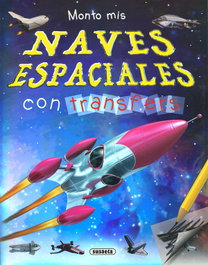 SUSAETA EDICIONES, Monto mis naves espaciales con transfers - SUSAETA EDICIONES