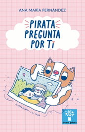 GALAXIA, Pirata pregunta por ti - Ana María Fernández