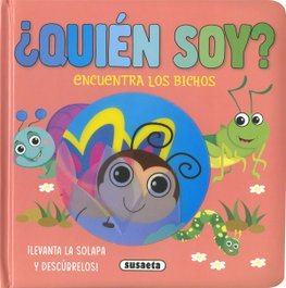 SUSAETA EDICIONES, ¿Quién soy? Encuentra los bichos