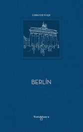 Berlín, Marta del Riego - TINTA BLANCA