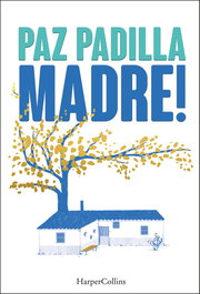 Madre!, Paz Padilla - HARPER COLLINS IBERICA