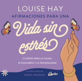 GAIA Afirmaciones para una vida sin estrés, Louise L. Hay - GAIA