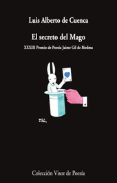 El secreto del mago, Luis Alberto de Cuenca - VISOR EDITORIAL