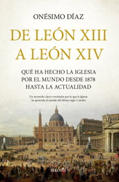 De León XIII a León XIV, Onésimo Díaz - SEKOTIA