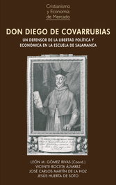 Don Diego de Covarrubias: Defensor de libertad política, Jesús de Soto - UNION EDITORIAL