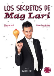 Los secretos de Mag Lari, Mag Lari - MILENIO EDITORIAL