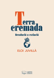 Terra cremada, Eloi Juvillà Ballester - PAGES EDITORS