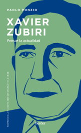 Xavier Zubiri: Pensar la actualidad, Paolo Ponzio - HERDER