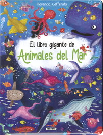 SUSAETA EDICIONES El libro gigante de animales del mar
