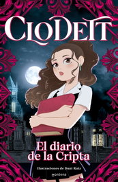 MONTENA, Clodett: el diario de la cripta - MONTENA