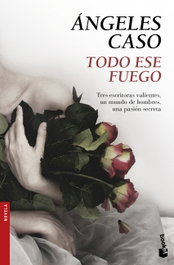 TODO ESE FUEGO, ÁNGELES CASO - BOOKET