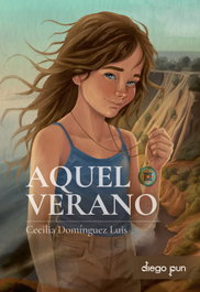 Aquel verano, Cecilia Domínguez Luis - DIEGO PUN