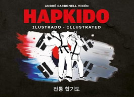 Hapkido ilustrado, Andre Carbonell Vicen - ALAS EDITORIAL