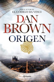 Origen, Dan Brown - PLANETA