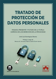 Tratado de protección de datos personales, José Luis Domínguez Alvárez - COLEX