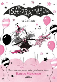 ALFAGUARA, Isadora Moon 15 - Isadora Moon va de fiesta, Harriet Muncaster