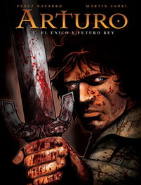 Arturo, 1 Unico Y Futuro Rey, Martín Saurí y Francisco Pérez Navarro - NORMA EDITORIAL