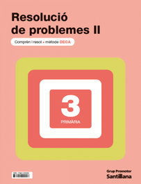 GRUP PROMOTOR, Cuad Probl Deca II 3Prm ctln - (CAT).(25).QUAD.RESOLUCIO PROBLEMES II (3R.PRIM) DECA