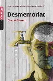 Desmemoriat, Berna Blanch - ONADA EDICIONS