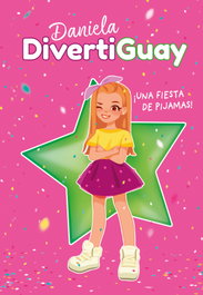 MONTENA, ¡Una fiesta de pijamas! (Daniela DivertiGuay 1)