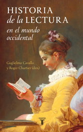 Historia de la lectura en el mundo occidental, Guglielmo Cavallo; Roger Chartier - TAURUS