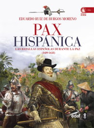 PAX HISPANICA, Eduardo Ruiz de Burgos Moreno - EDAF EDITORIAL