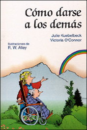 Como darse a los demás, Victoria O'Connor; Julie Kuebelbeck - SAN PABLO EDITORIAL