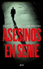 Asesinos en serie, Robert K. Ressler - ARIEL