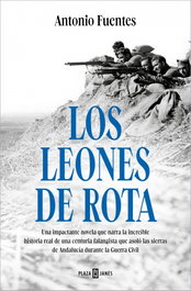 LOS LEONES DE ROTA, Antonio Fuentes - Plaza & Janés