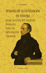 MAXTOR, Historia de la civilización en Europa desde la caída del Imperio Romano hasta la Revolución Francesa, M. Guizot - MAXTOR