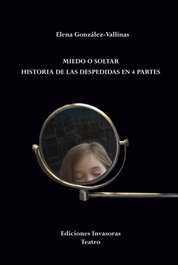 EDICIONES INVASORAS Miedo o soltar