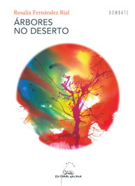 Árbores no deserto, Rosalía Fernández Rial - GALAXIA