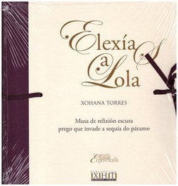 ENGAIOLARTE, Elexía a Lola, Xohana Torres
