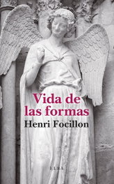 Vida de las formas, Henri Focillon - ELBA EDITORIAL